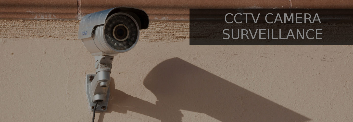 Cameras (CCTV) Surveillance